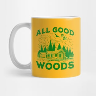 All Good In The Woods Mug